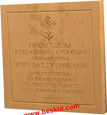 Plaque commémorative 
1916 - Enseignante, Rosa Bailly fonde l’Association «Les Amis de la Pologne»
1936 - Médaille d’Or de la Polonia Restituta
1937 - Prix de l’Académie Française
1969 - Prix Francis Jammes
1980 - Varsovie une rue est baptisée à son nom
Copyright Frania
