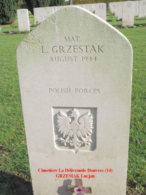 GRZESIAK Lucjan
Cimetière Douvres la Délivrande (14)
- 23 ans - 
Né 15.04.1921 Sulmieczyce Poznan
Décès 02.08.1944
Polish Navy 
Matricule 88/40
Caporal Marine
O.R.P. Dragon
Carré III - Rang J - Tombe 2
copyright Frania

